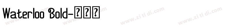 Waterloo Bold字体转换